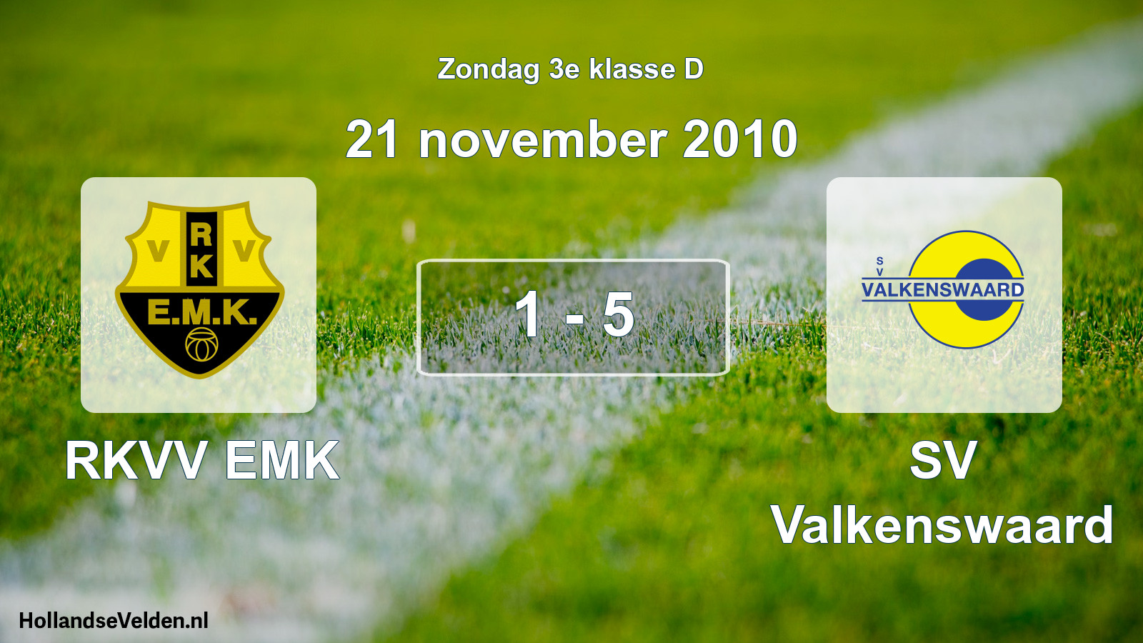 Total number of matches played: RKVV EMK - SV Valkenswaard 1 - 5 (21 November 2010)
