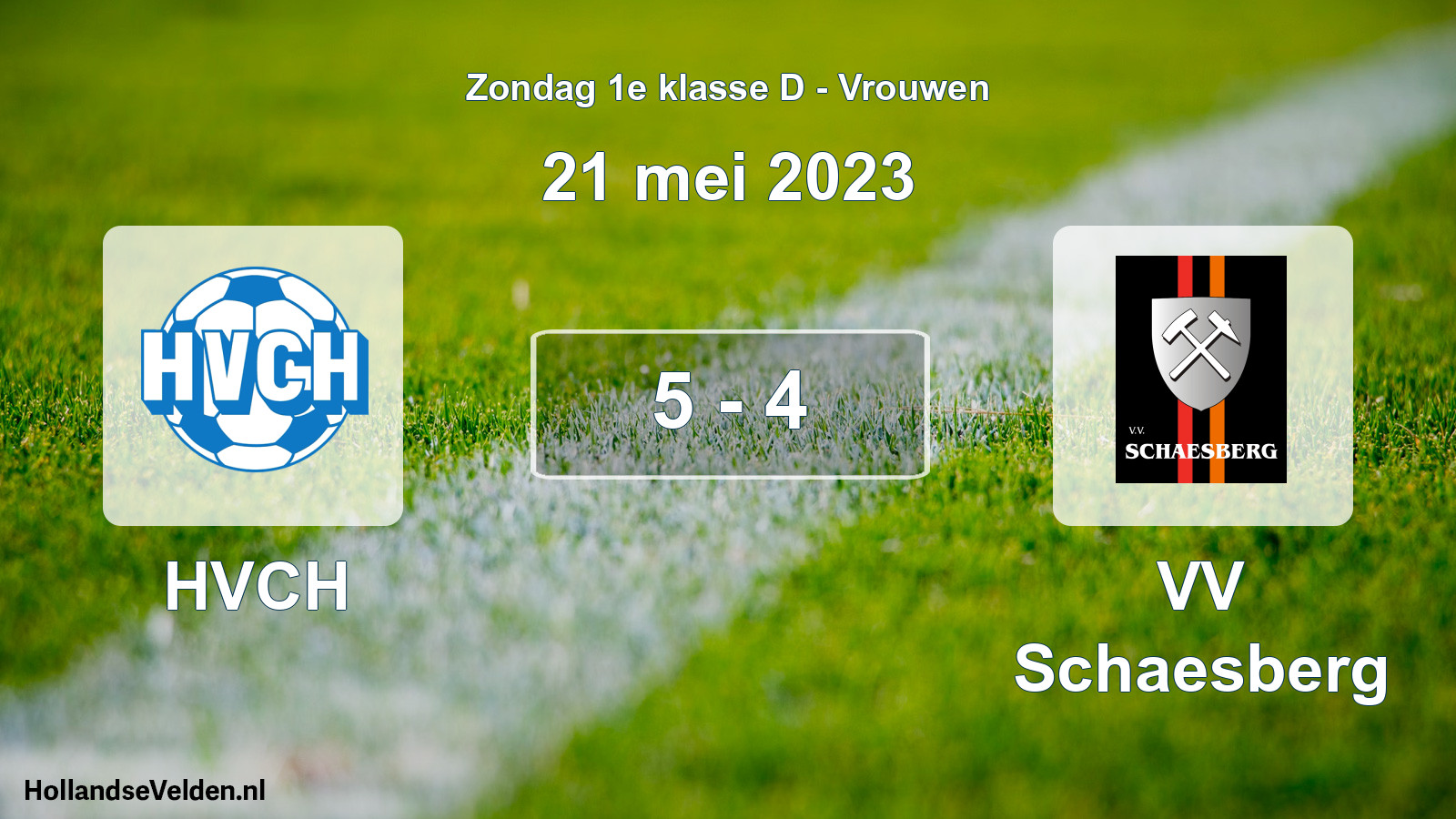 Gespeelde wedstrijd: HVCH - VV Schaesberg 5 - 4 (21 mei 2023)