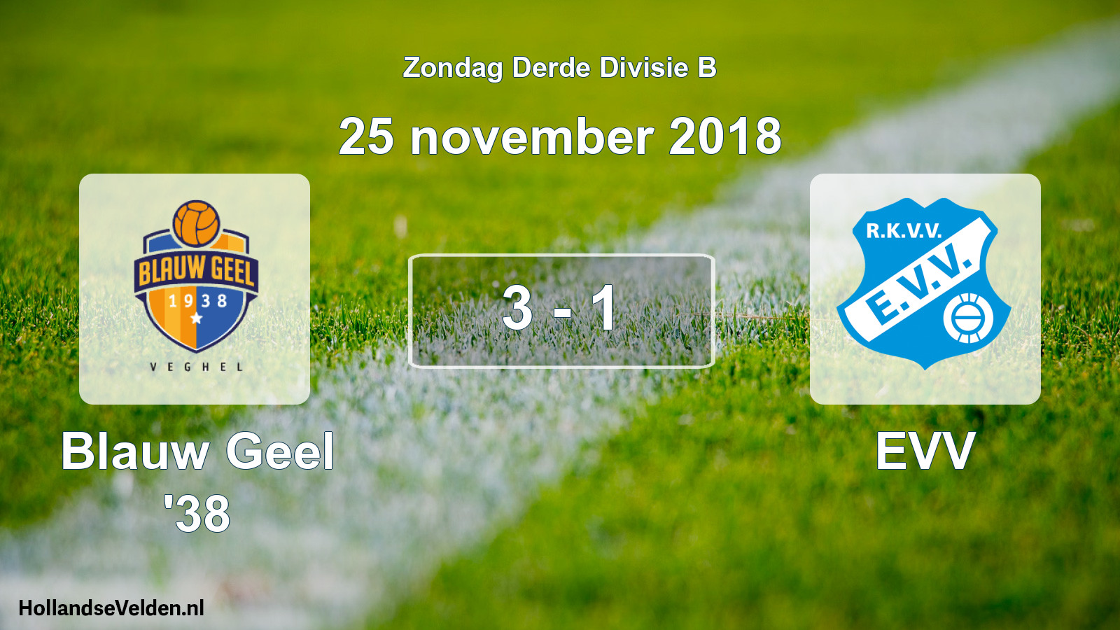 Total number of matches played: Blauw Geel '38 - EVV 3 - 1 (25 November 2018)