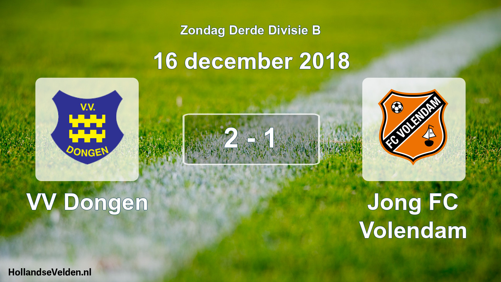 Total number of matches played: VV Dongen - Jong FC Volendam 2 - 1 (16 December 2018)