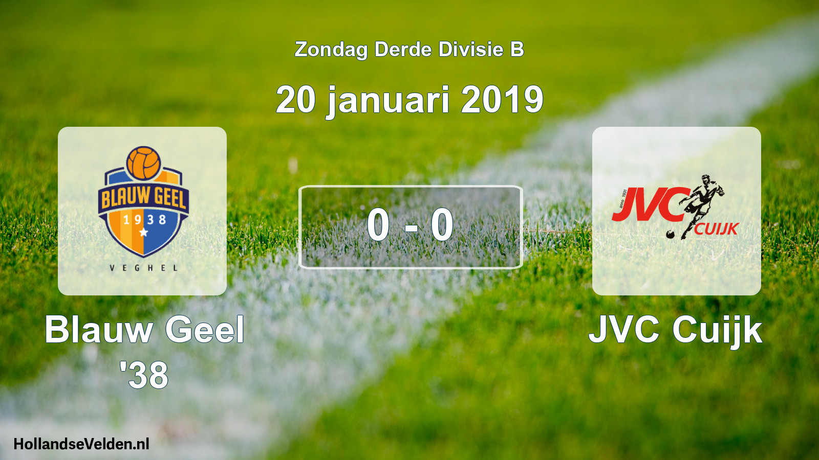 Total number of matches played: Blauw Geel '38 - JVC Cuijk 0 - 0 (20 January 2019)