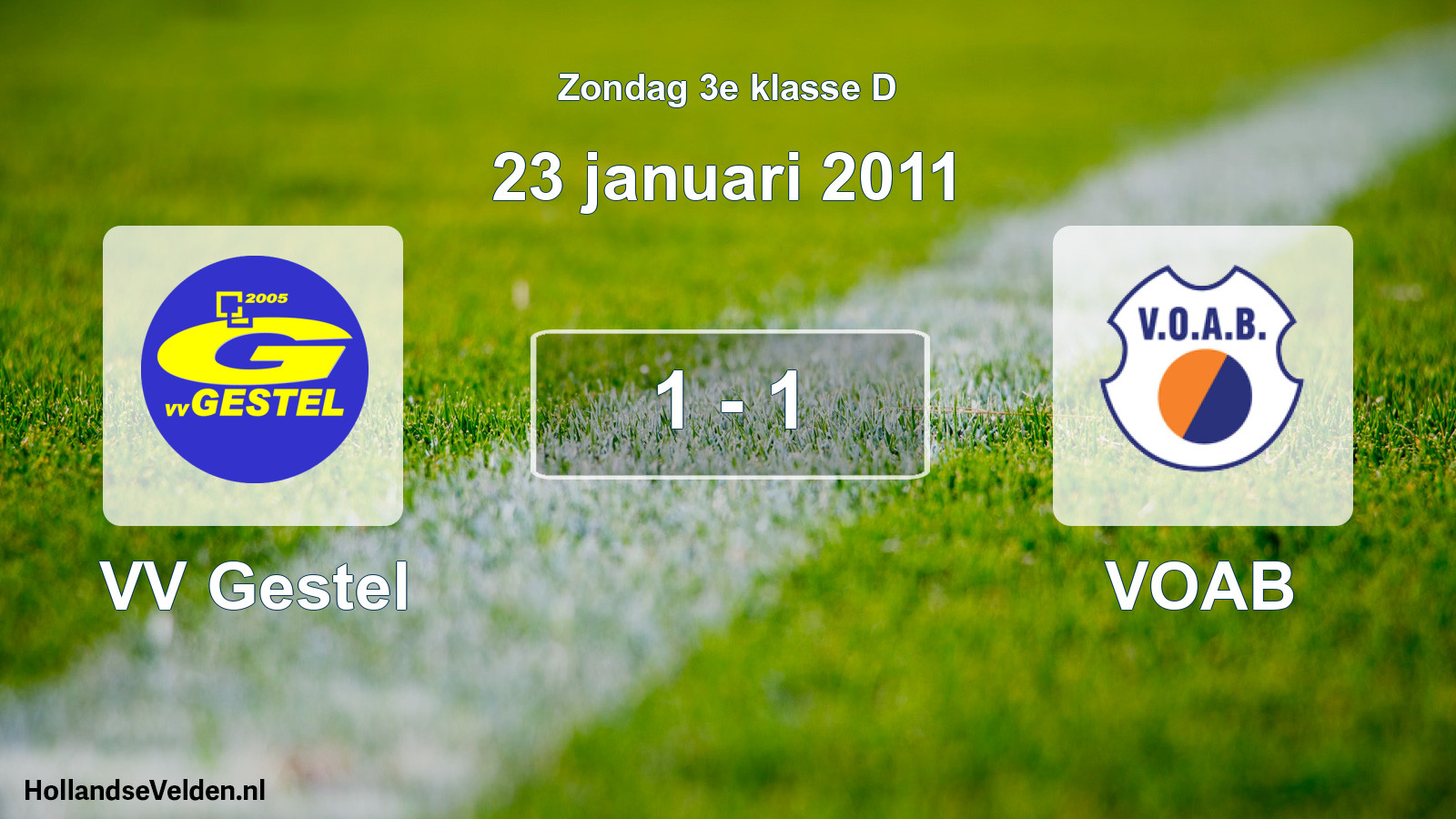 Total number of matches played: VV Gestel - VOAB 1 - 1 (23 January 2011)