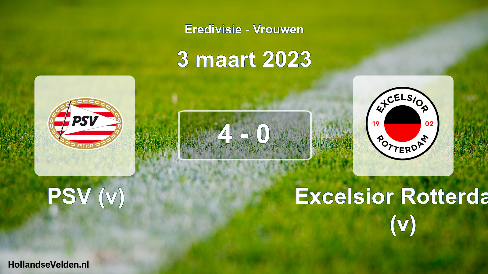 Total number of matches played: PSV (v) - Excelsior Rotterdam (v) 4 - 0 (3 March 2023)