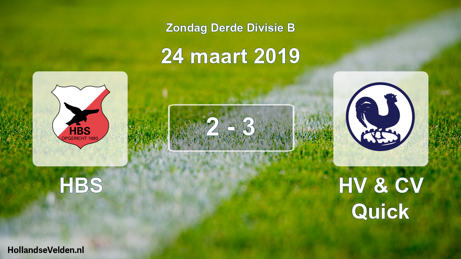 Total number of matches played: HBS - HV & CV Quick 2 - 3 (24 March 2019)