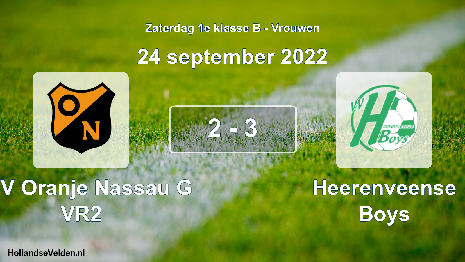 Total number of matches played: CVV Oranje Nassau G VR2 - Heerenveense Boys 2 - 3 (24 September 2022)