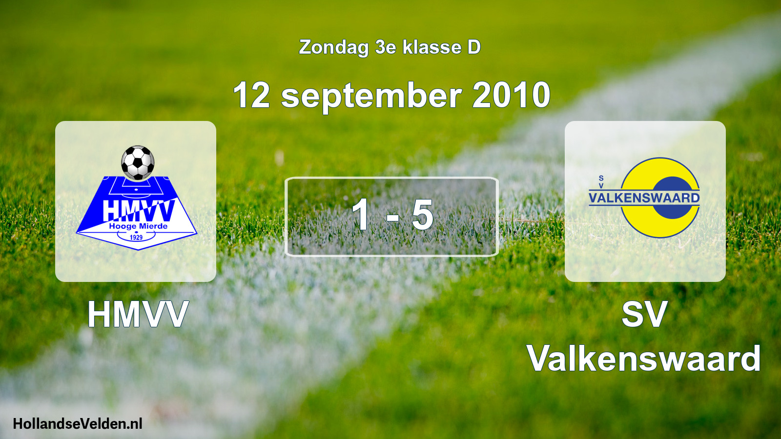 Total number of matches played: HMVV - SV Valkenswaard 1 - 5 (12 September 2010)