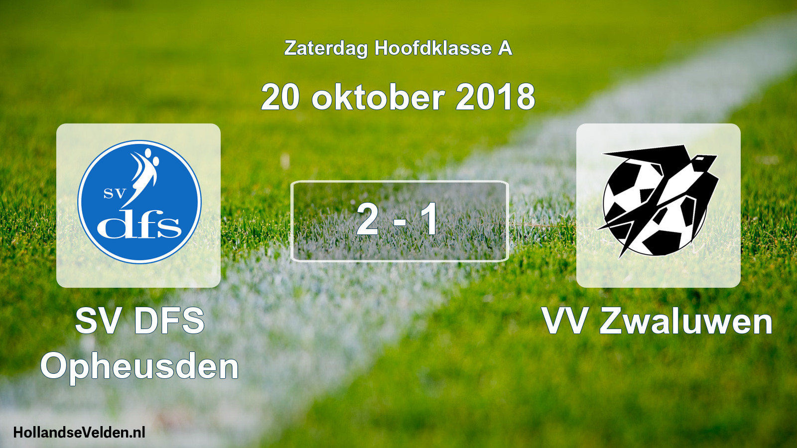 Total number of matches played: SV DFS Opheusden - VV Zwaluwen 2 - 1 (20 October 2018)