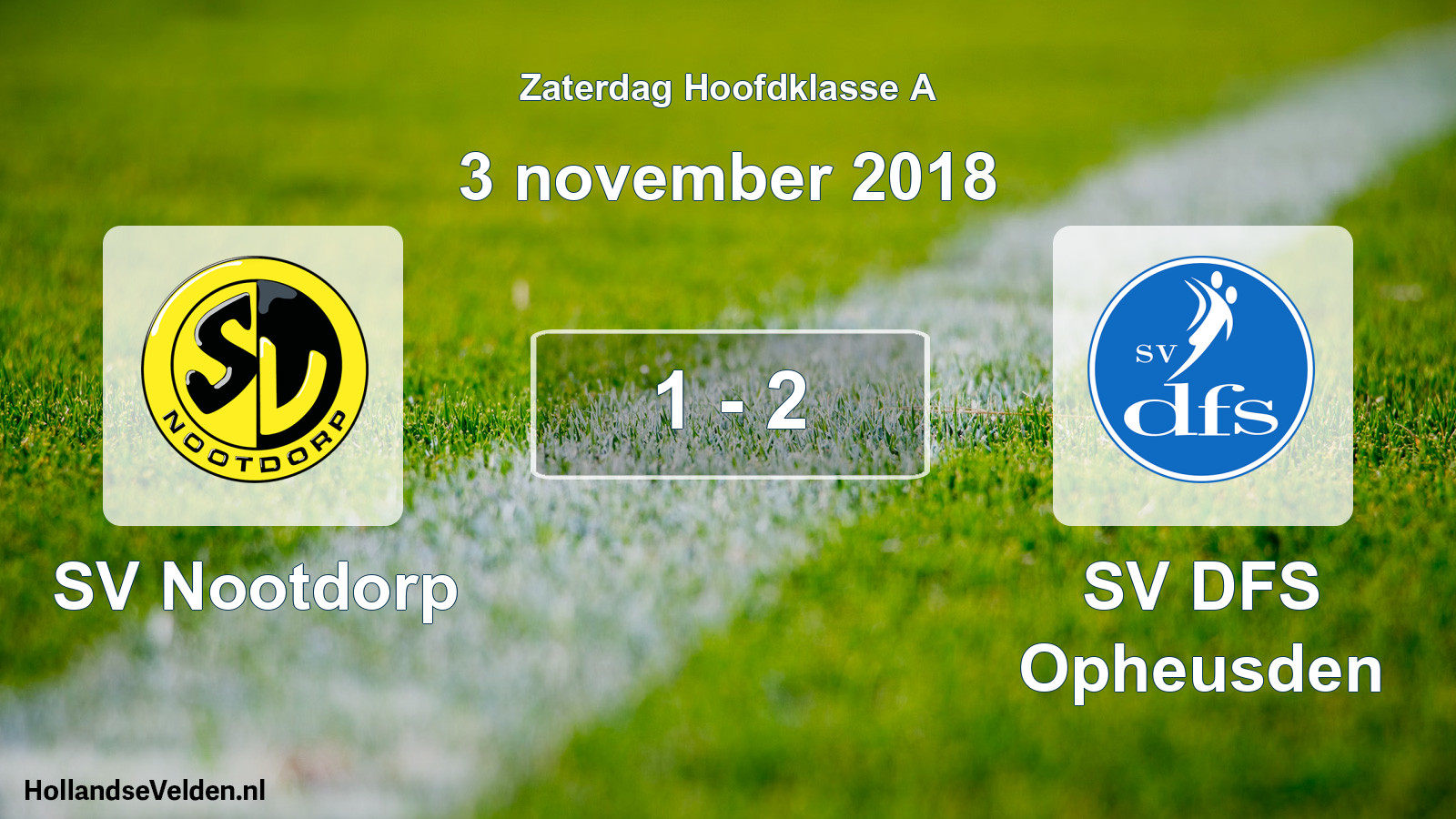Total number of matches played: SV Nootdorp - SV DFS Opheusden 1 - 2 (3 November 2018)