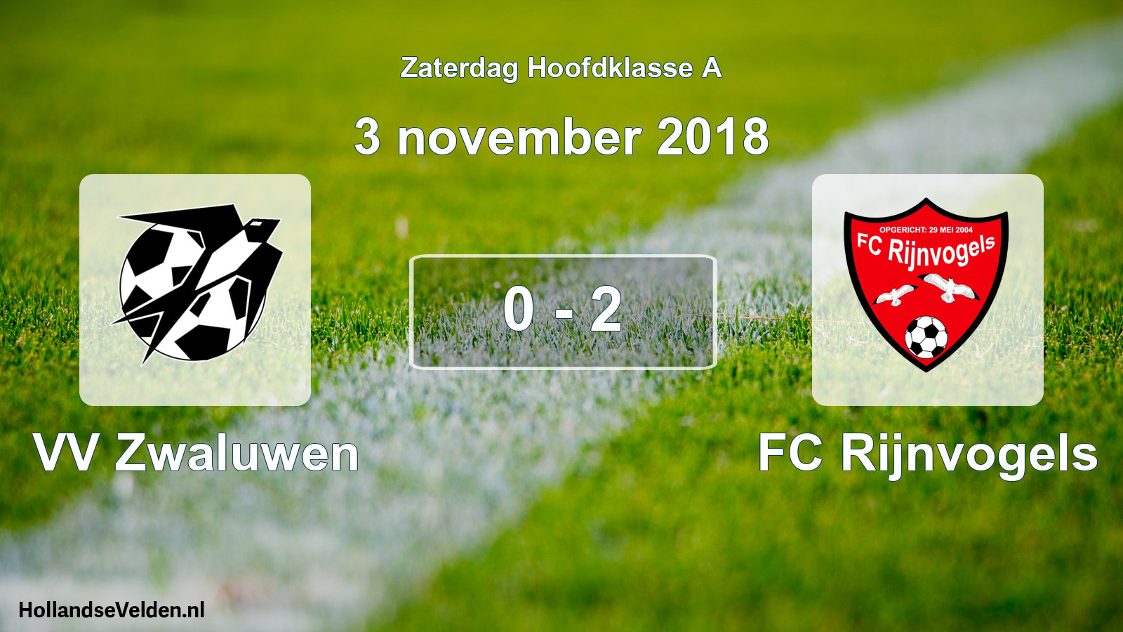 Total number of matches played: VV Zwaluwen - FC Rijnvogels 0 - 2 (3 November 2018)