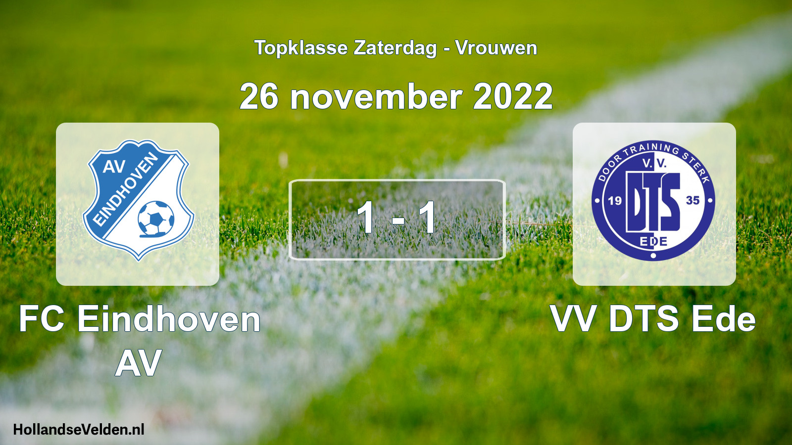 Total number of matches played: FC Eindhoven AV - VV DTS Ede 1 - 1 (26 November 2022)
