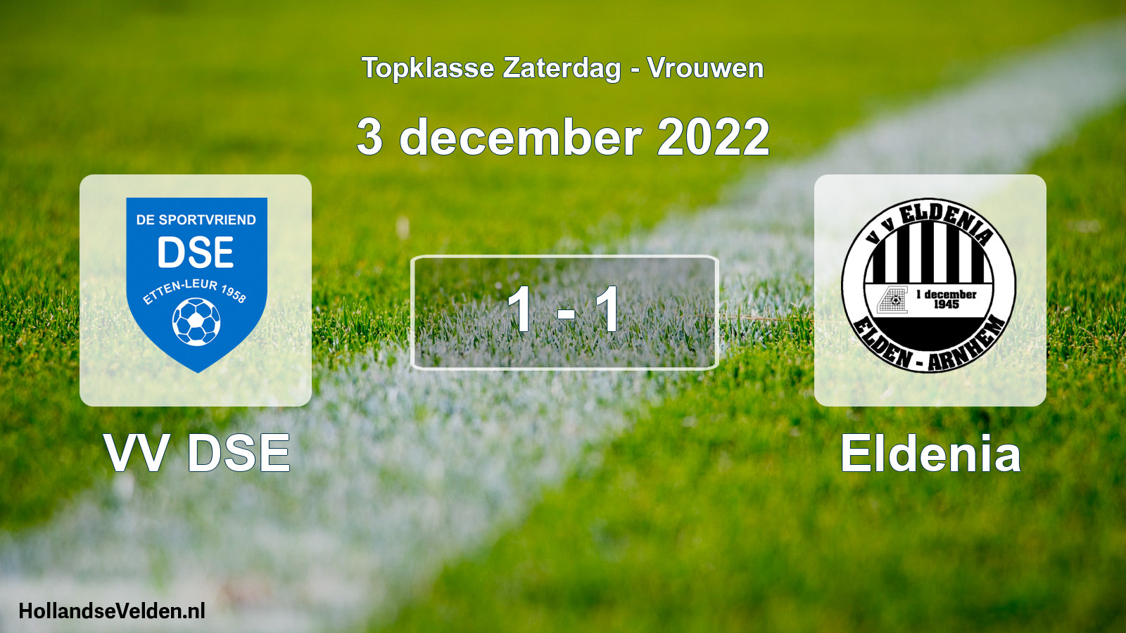 Total number of matches played: VV DSE - Eldenia 1 - 1 (3 December 2022)