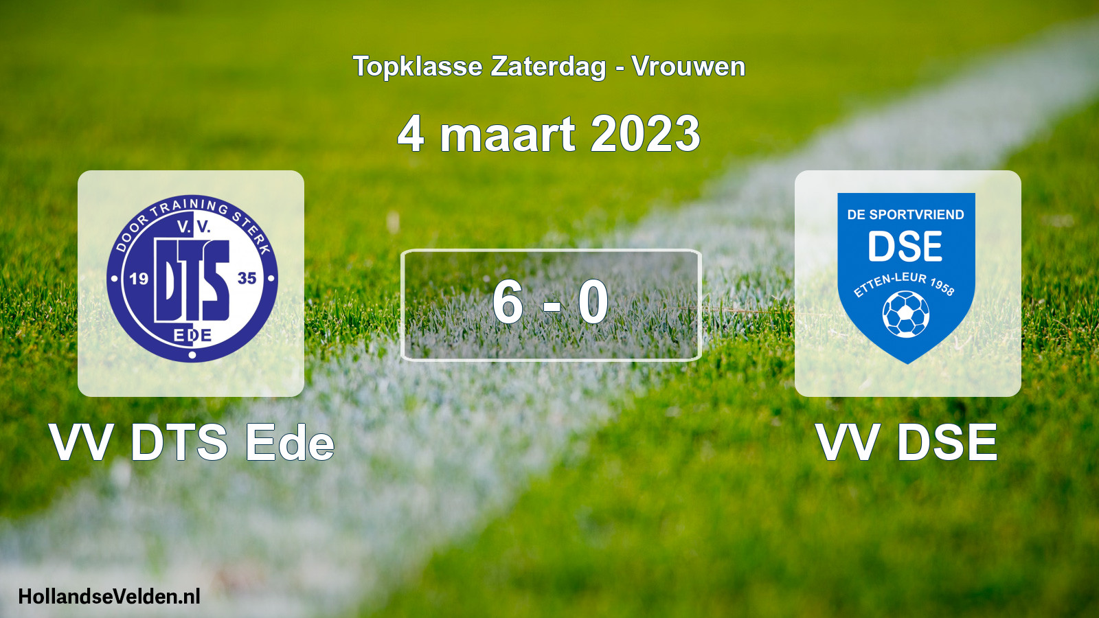 Total number of matches played: VV DTS Ede - VV DSE 6 - 0 (4 March 2023)