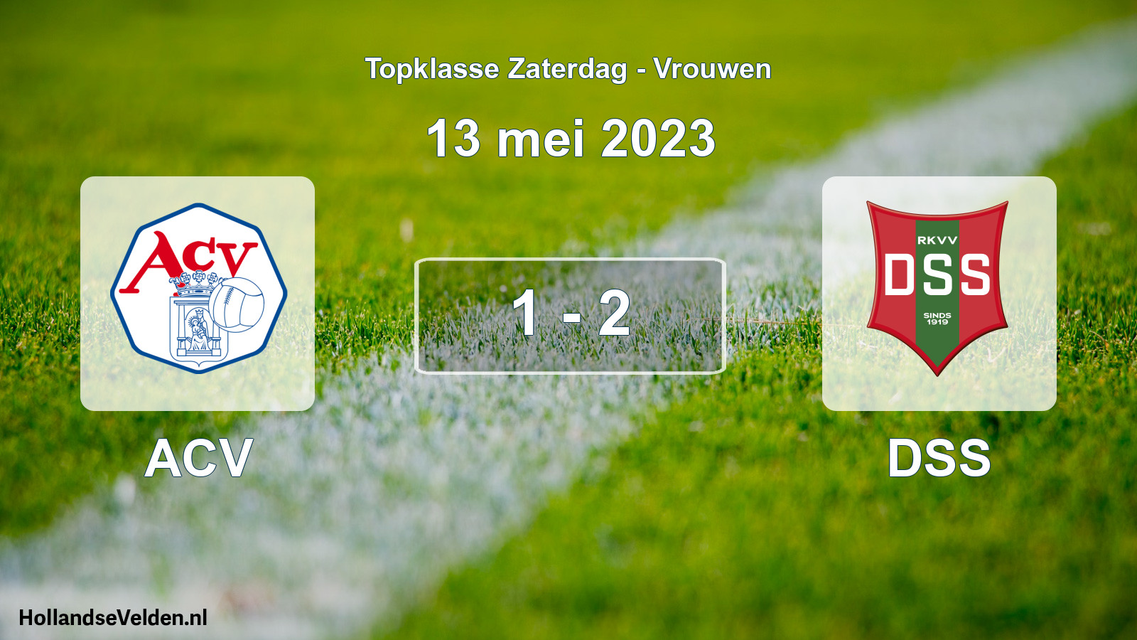 Total number of matches played: ACV - DSS 1 - 2 (13 May 2023)