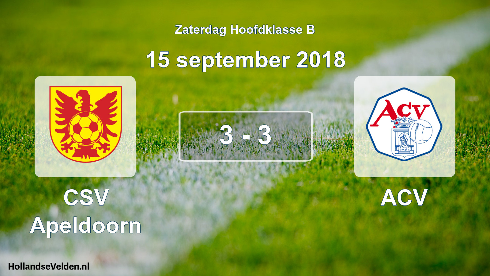 Total number of matches played: CSV Apeldoorn - ACV 3 - 3 (15 September 2018)