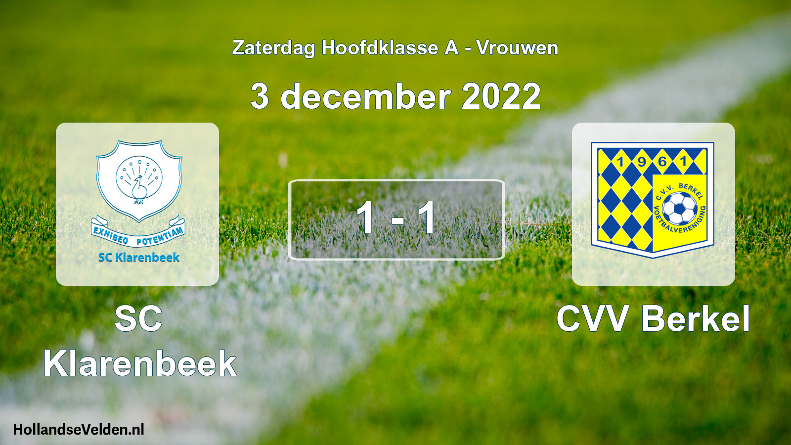 Total number of matches played: SC Klarenbeek - CVV Berkel 1 - 1 (3 December 2022)