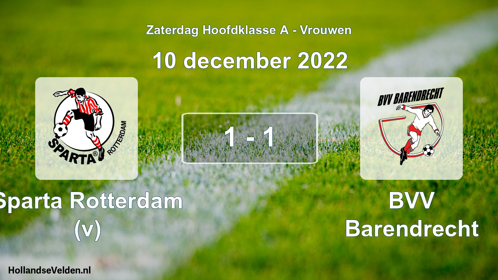 Total number of matches played: Sparta Rotterdam (v) - BVV Barendrecht 1 - 1 (10 December 2022)