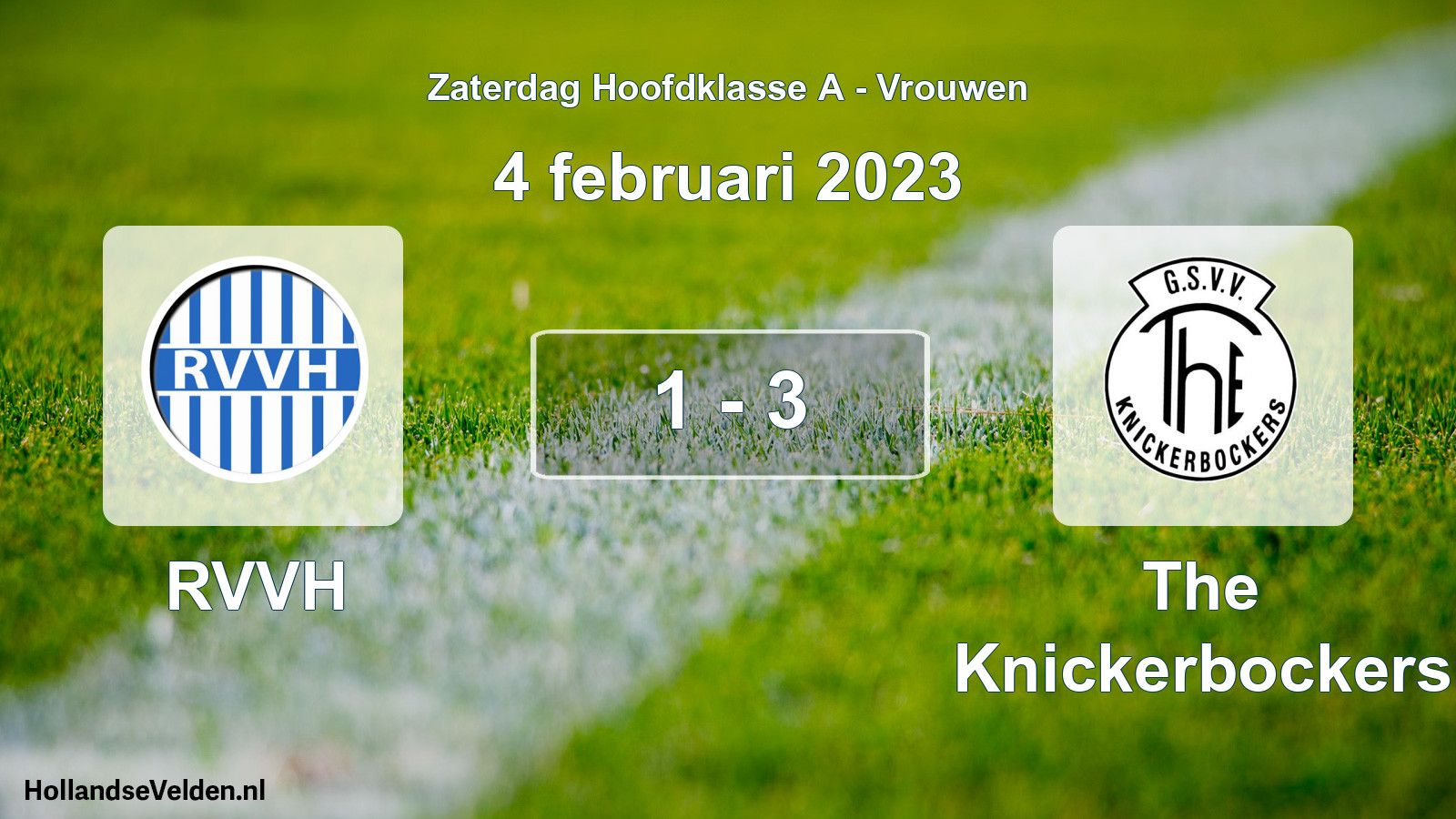 Total number of matches played: RVVH - The Knickerbockers 1 - 3 (4 February 2023)