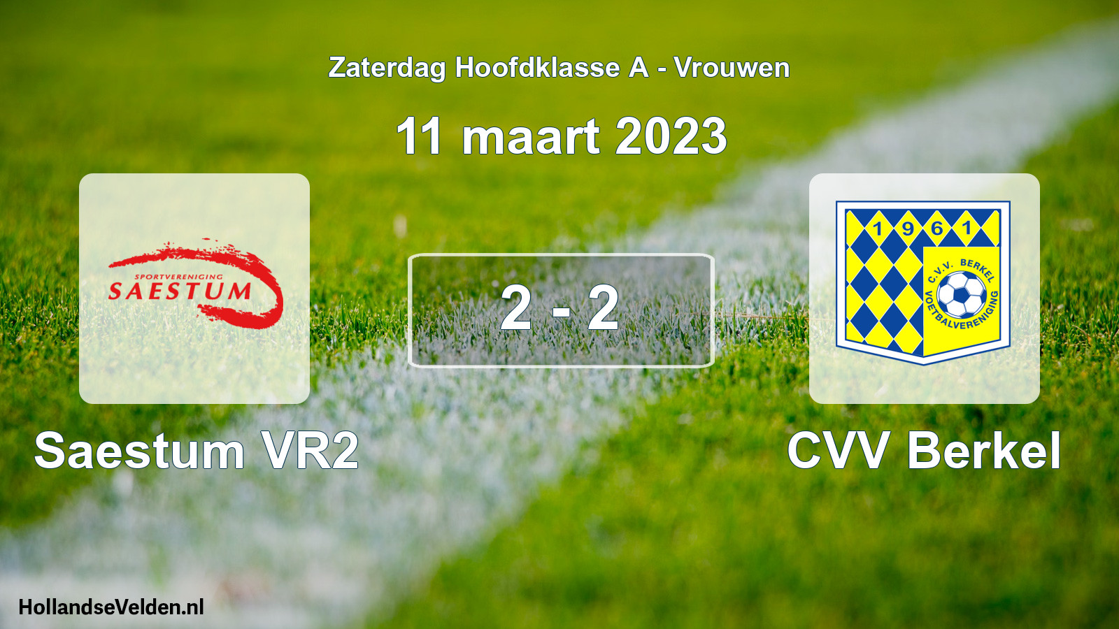 Total number of matches played: Saestum VR2 - CVV Berkel 2 - 2 (11 March 2023)