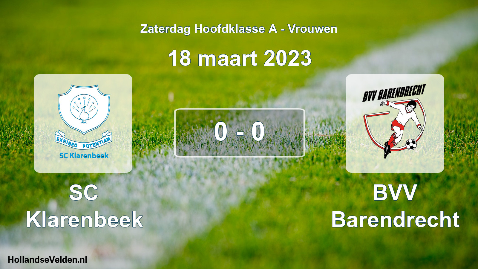 Total number of matches played: SC Klarenbeek - BVV Barendrecht 0 - 0 (18 March 2023)