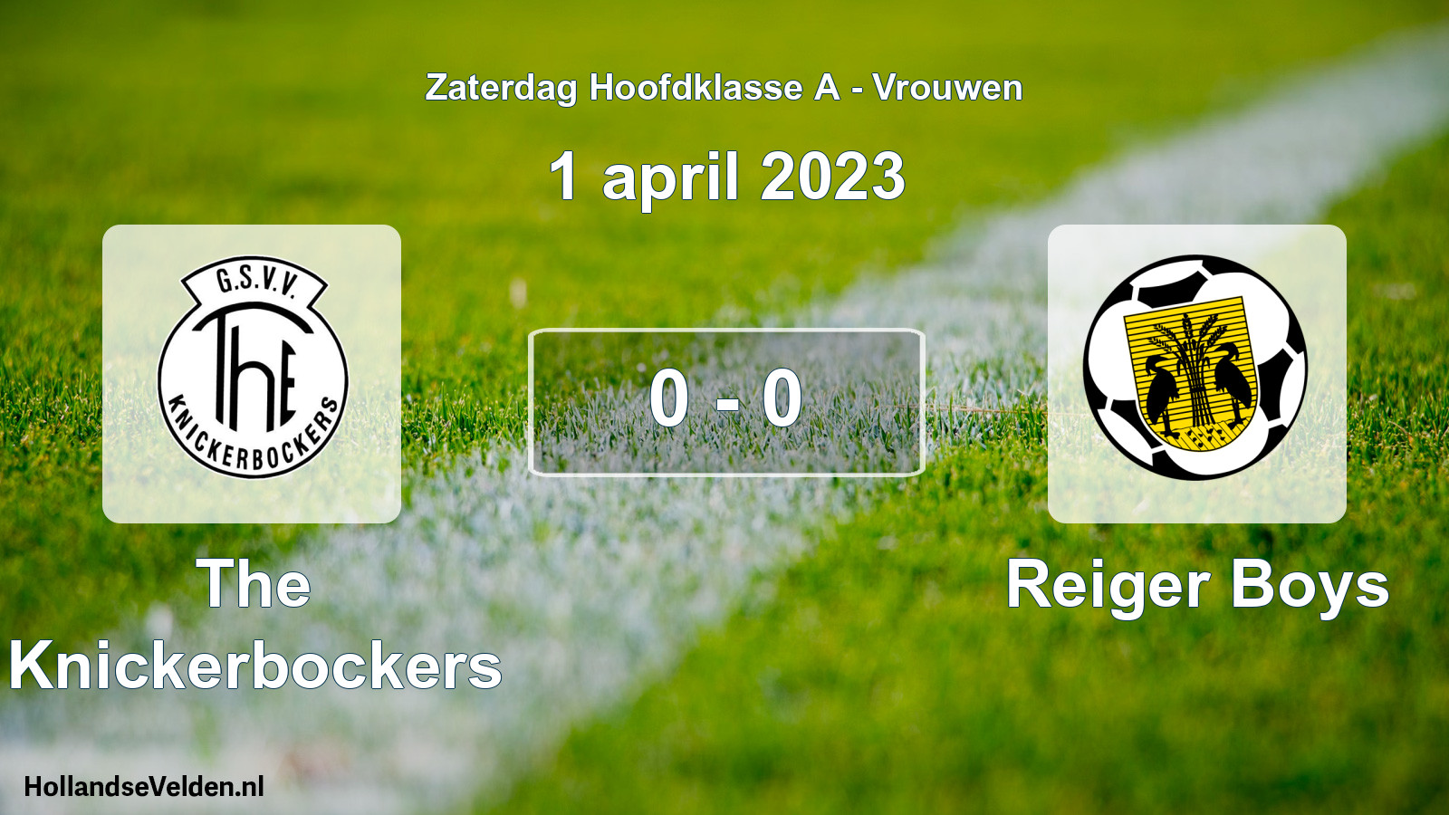 Total number of matches played: The Knickerbockers - Reiger Boys 0 - 0 (1 April 2023)
