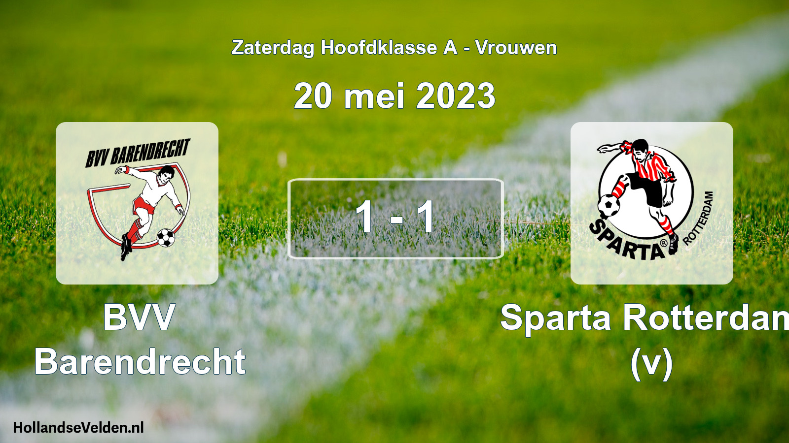 Total number of matches played: BVV Barendrecht - Sparta Rotterdam (v) 1 - 1 (20 May 2023)