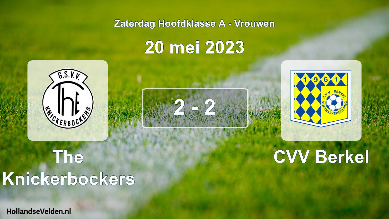 Total number of matches played: The Knickerbockers - CVV Berkel 2 - 2 (20 May 2023)