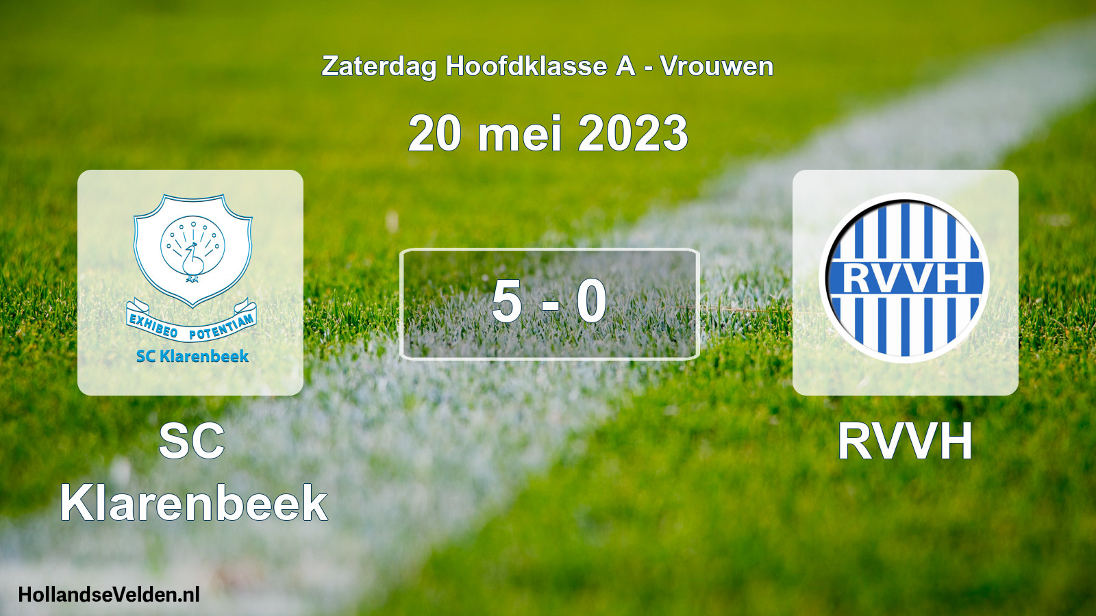 Total number of matches played: SC Klarenbeek - RVVH 5 - 0 (20 May 2023)