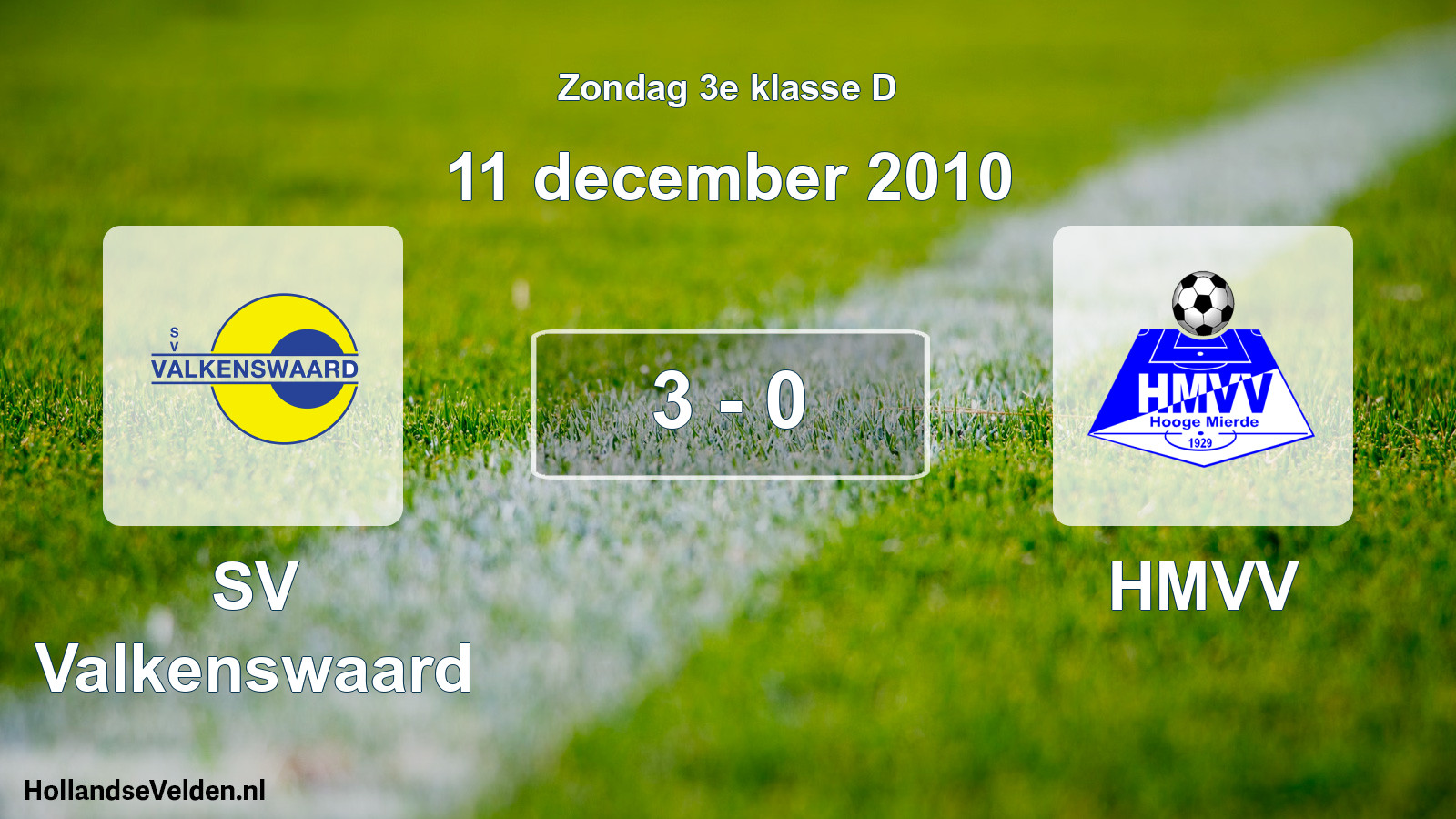 Total number of matches played: SV Valkenswaard - HMVV 3 - 0 (11 December 2010)