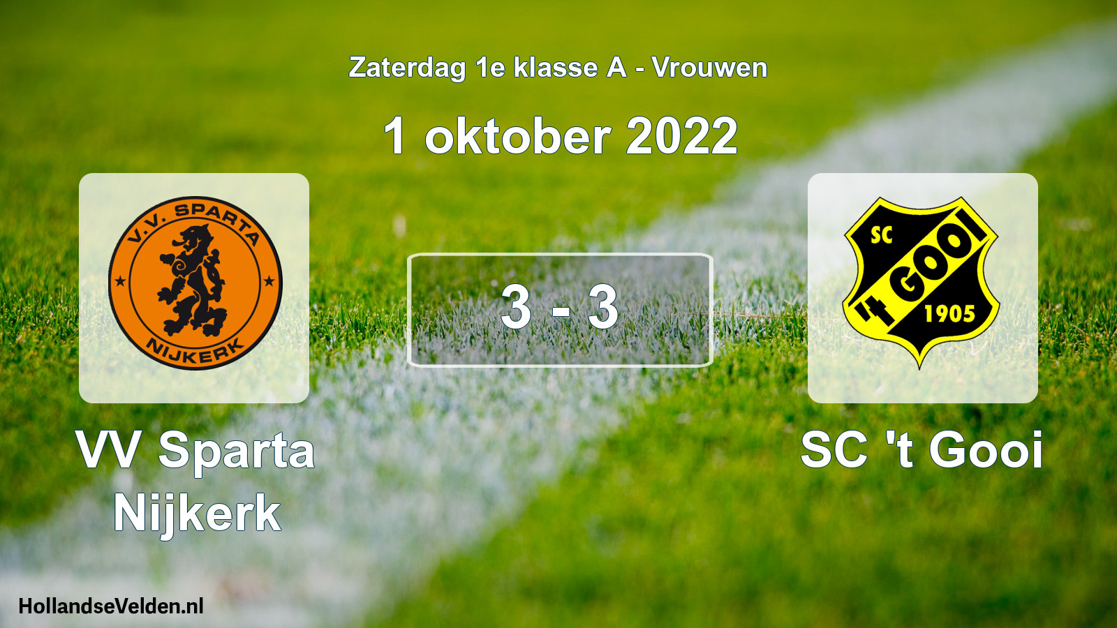 Total number of matches played: VV Sparta Nijkerk - SC 't Gooi 3 - 3 (1 October 2022)