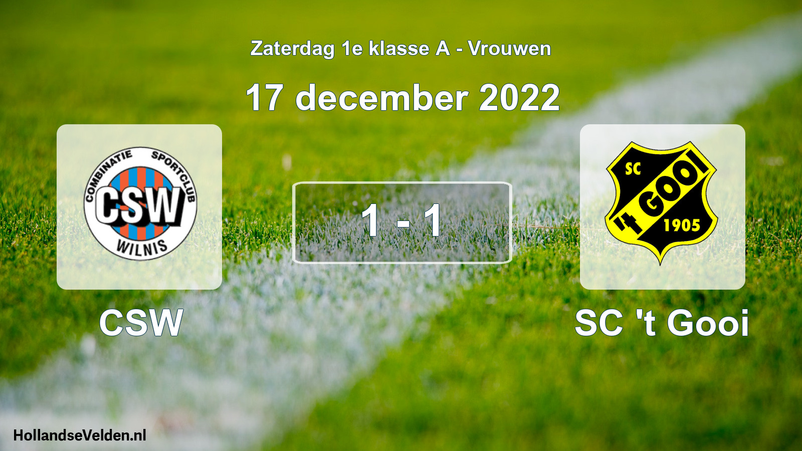 Total number of matches played: CSW - SC 't Gooi 1 - 1 (17 December 2022)