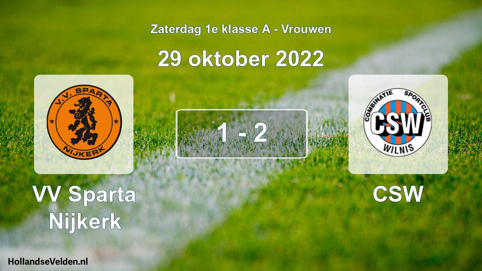 Total number of matches played: VV Sparta Nijkerk - CSW 1 - 2 (29 October 2022)