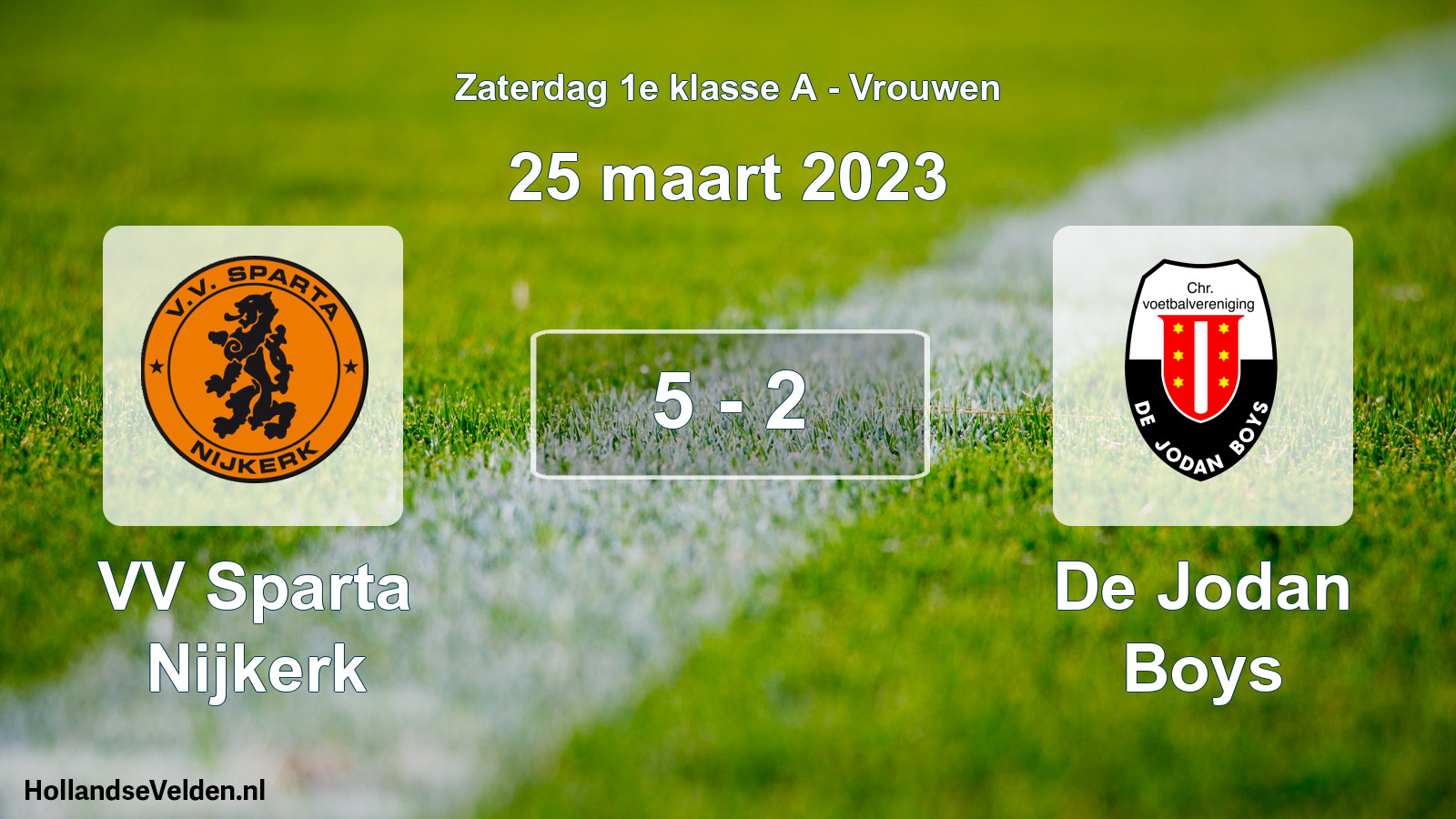 Total number of matches played: VV Sparta Nijkerk - De Jodan Boys 5 - 2 (25 March 2023)