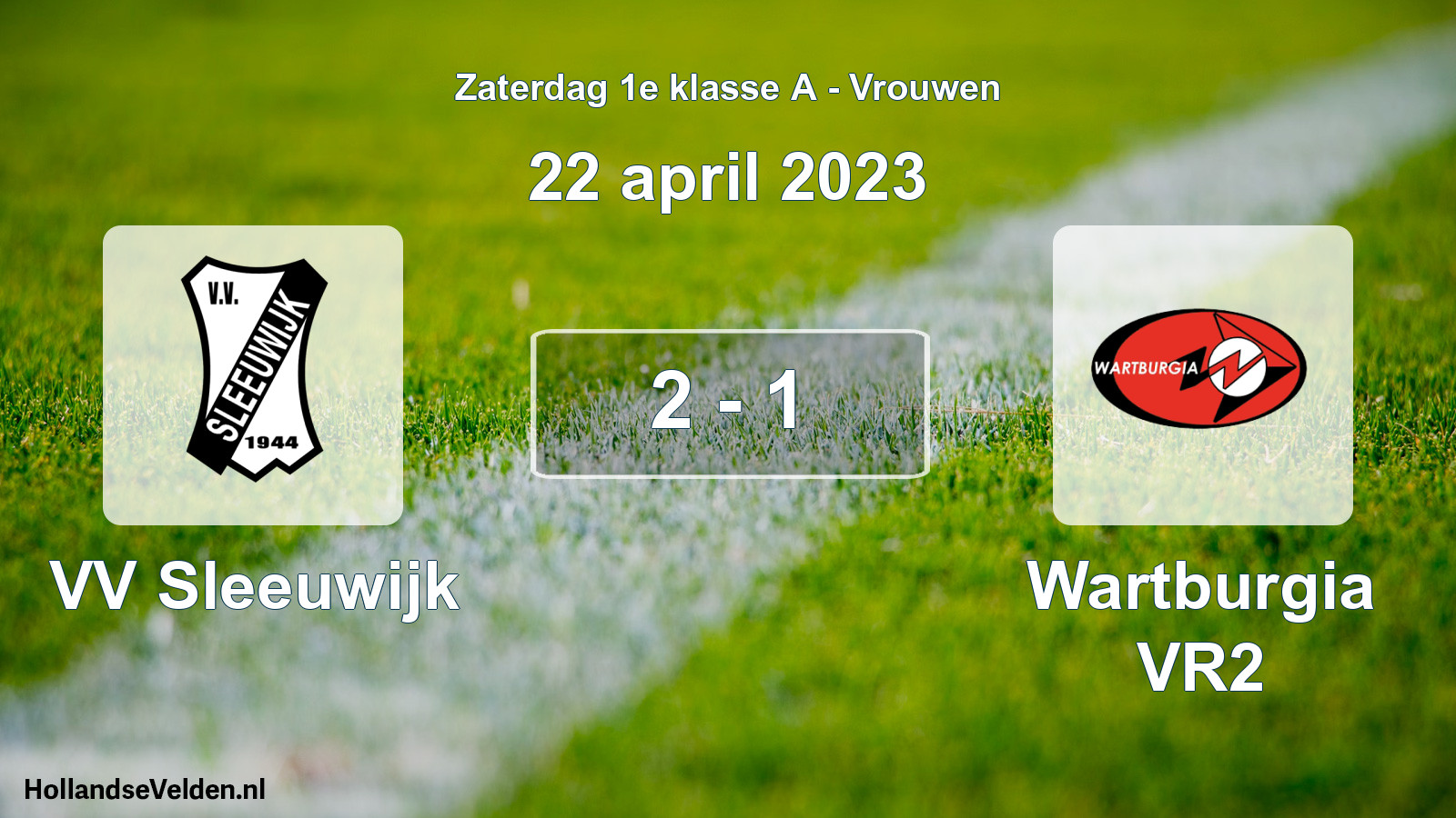 Total number of matches played: VV Sleeuwijk - Wartburgia VR2 2 - 1 (22 April 2023)