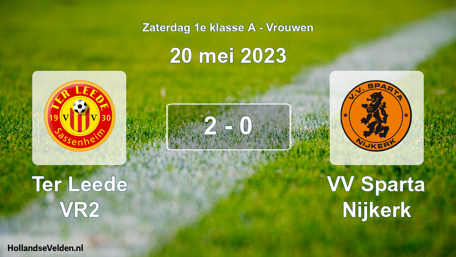 Total number of matches played: Ter Leede VR2 - VV Sparta Nijkerk 2 - 0 (20 May 2023)