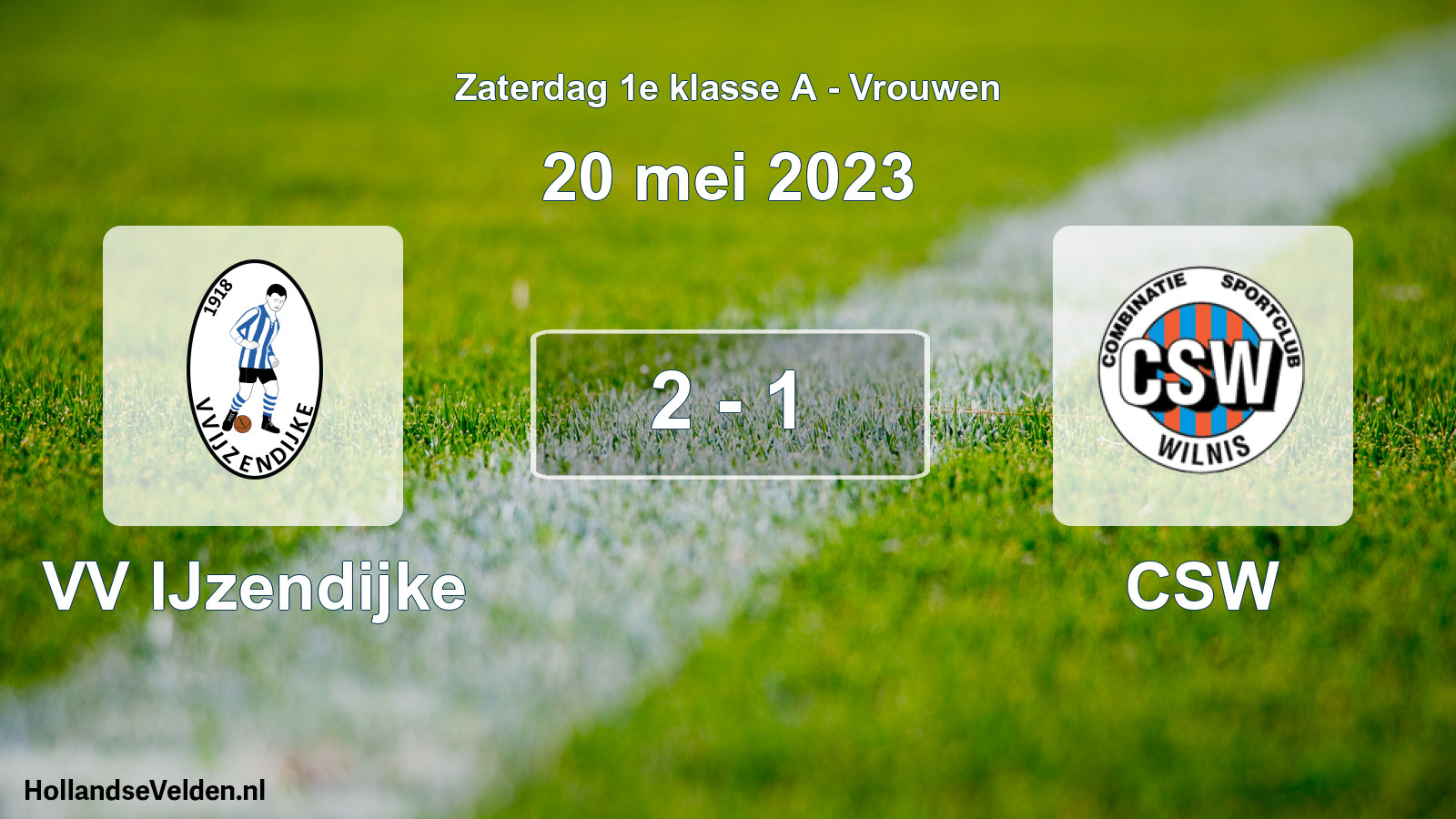 Total number of matches played: VV IJzendijke - CSW 2 - 1 (20 May 2023)