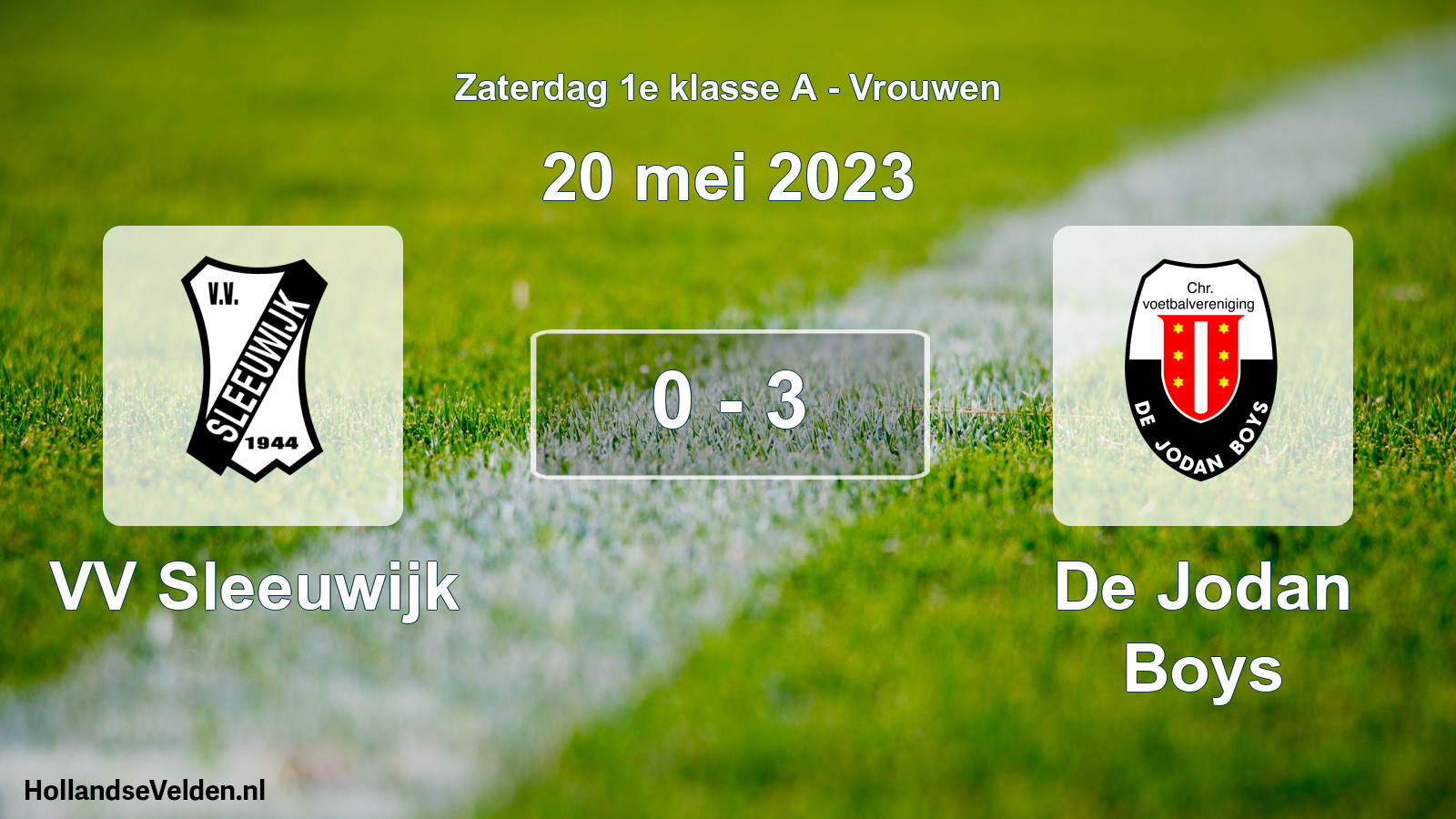 Total number of matches played: VV Sleeuwijk - De Jodan Boys 0 - 3 (20 May 2023)