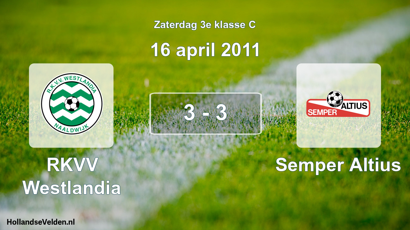 Total number of matches played: RKVV Westlandia - Semper Altius 3 - 3 (16 April 2011)