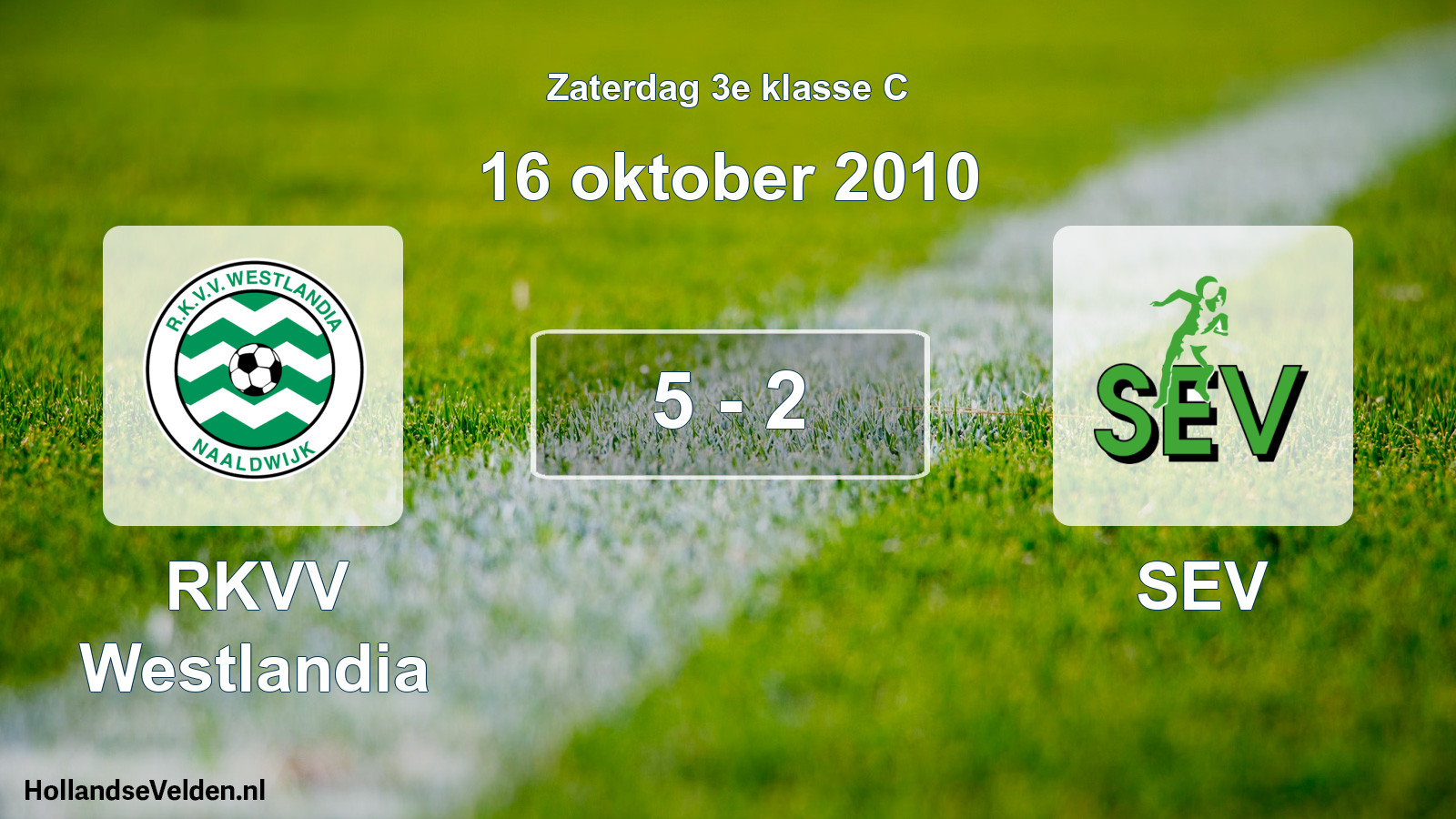 Total number of matches played: RKVV Westlandia - SEV 5 - 2 (16 October 2010)