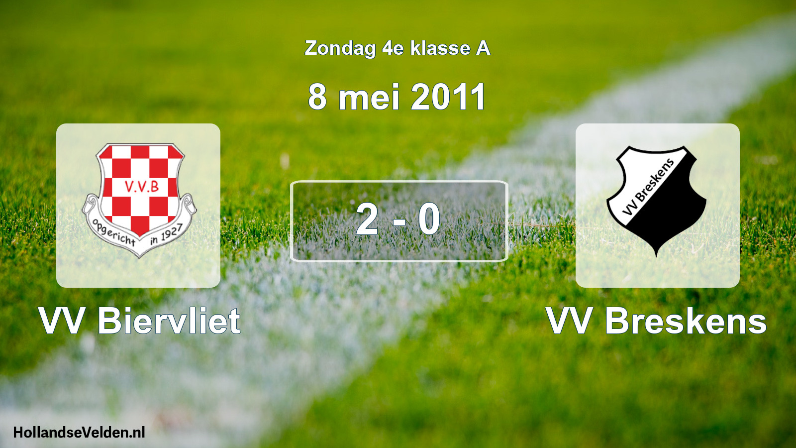 Total number of matches played: VV Biervliet - VV Breskens 2 - 0 (8 May 2011)