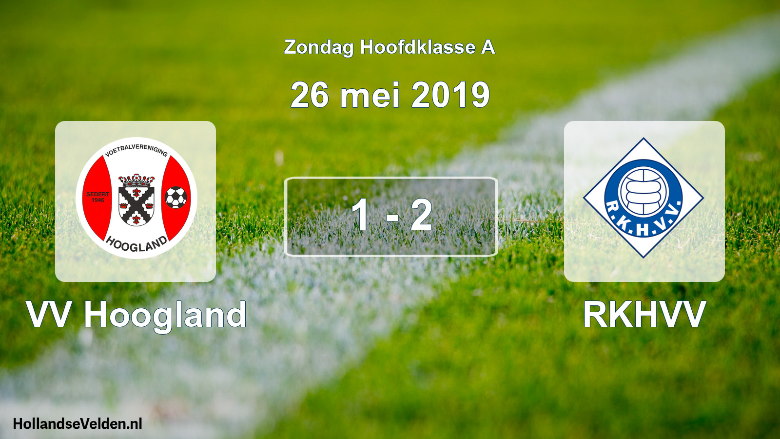 Total number of matches played: VV Hoogland - RKHVV 1 - 2 (26 May 2019)
