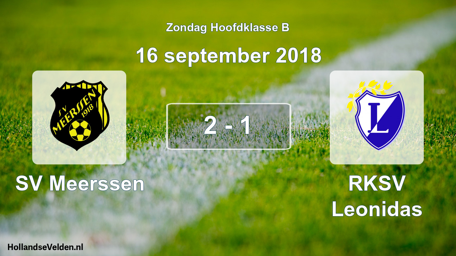 Total number of matches played: SV Meerssen - RKSV Leonidas 2 - 1 (16 September 2018)
