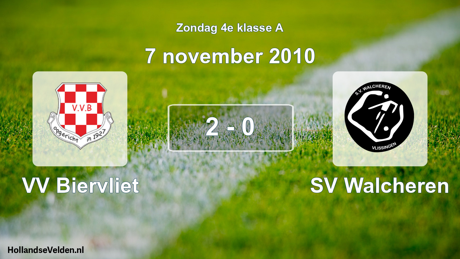 Total number of matches played: VV Biervliet - SV Walcheren 2 - 0 (7 November 2010)