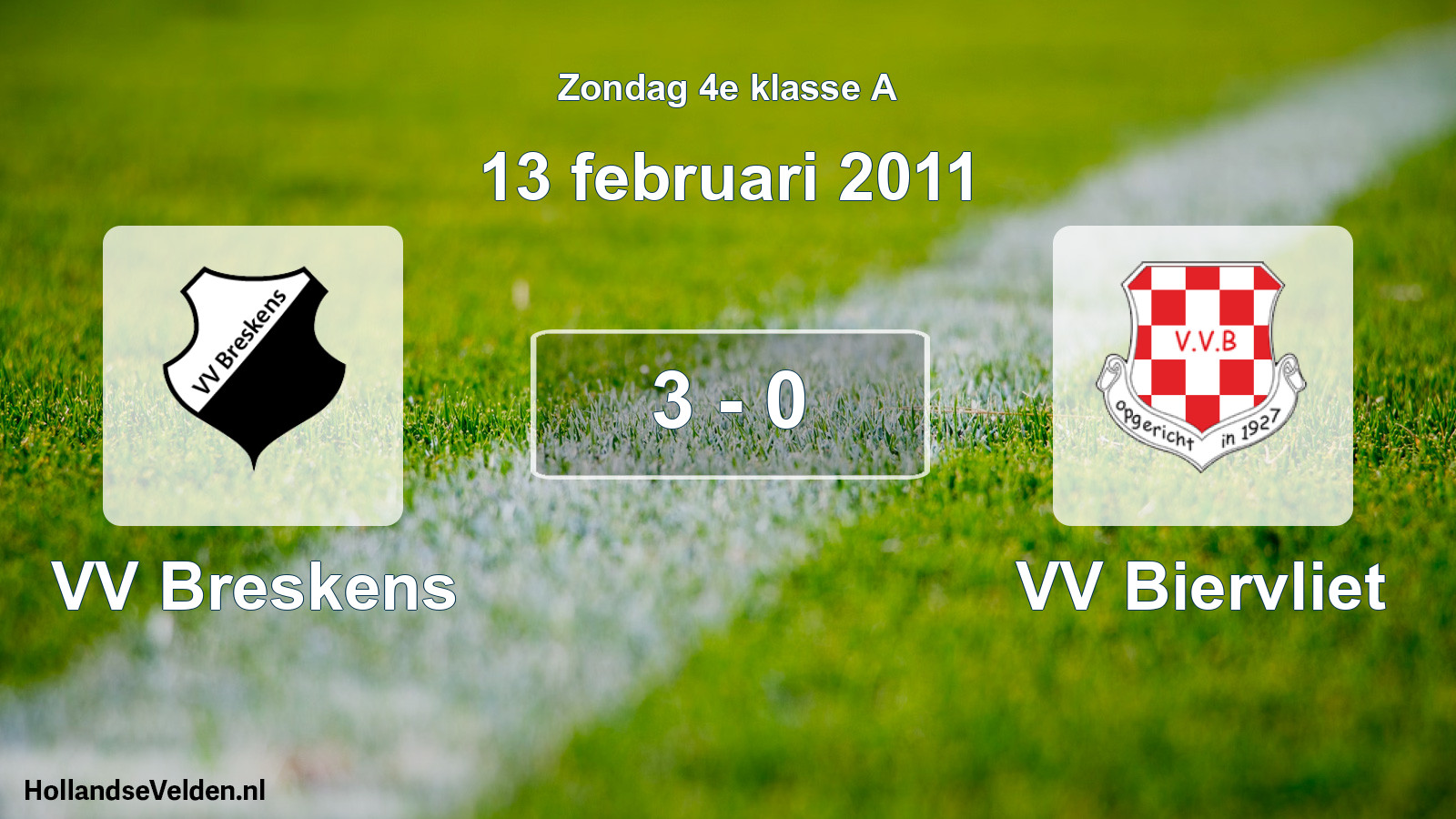 Total number of matches played: VV Breskens - VV Biervliet 3 - 0 (13 February 2011)