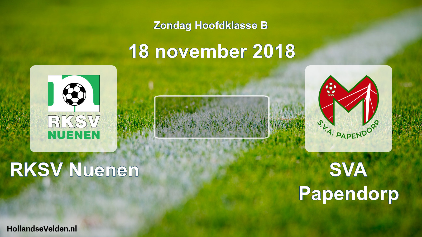 Scheduled Match: RKSV Nuenen - SVA Papendorp (18 November 2018)
