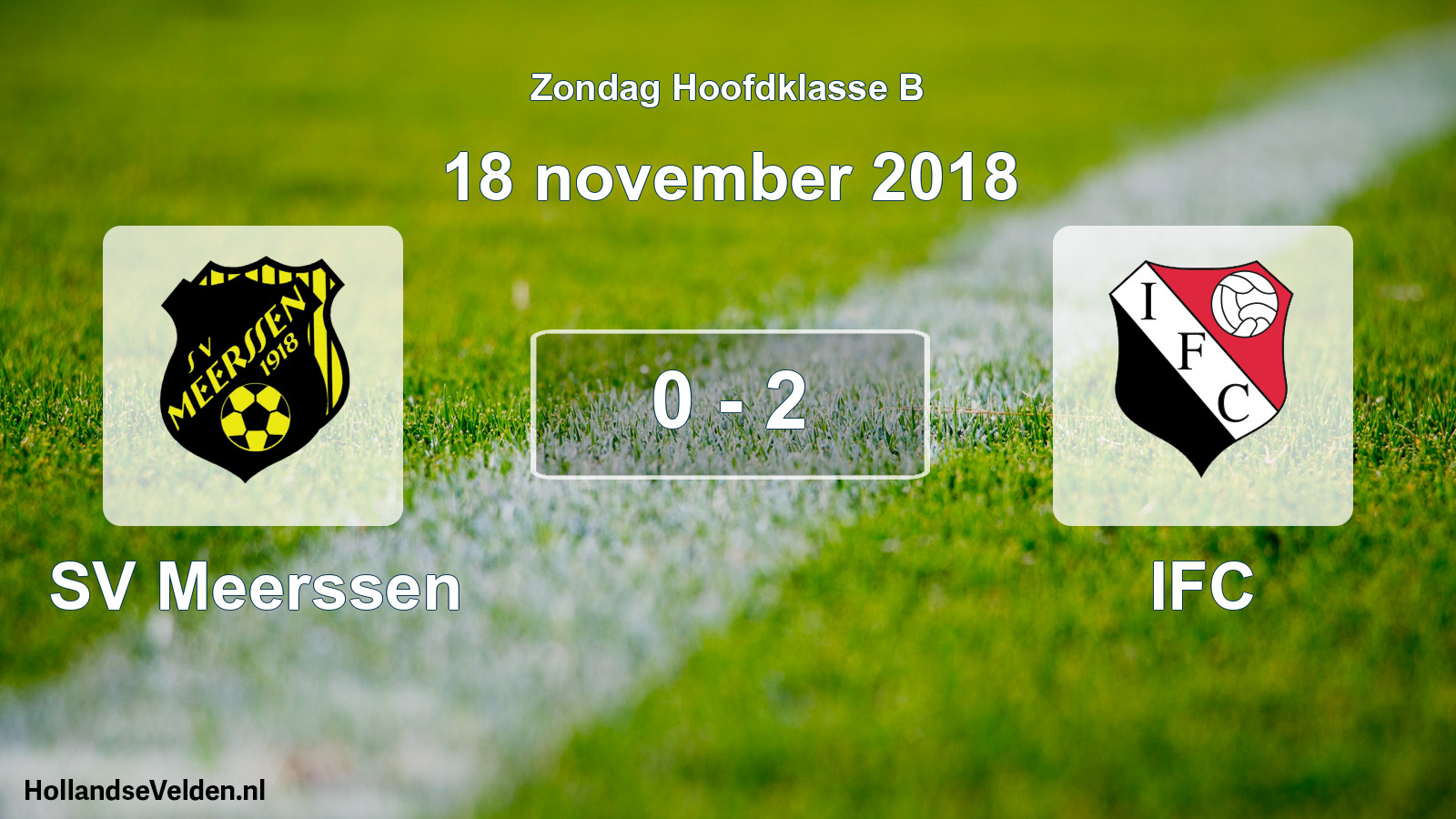 Total number of matches played: SV Meerssen - IFC 0 - 2 (18 November 2018)