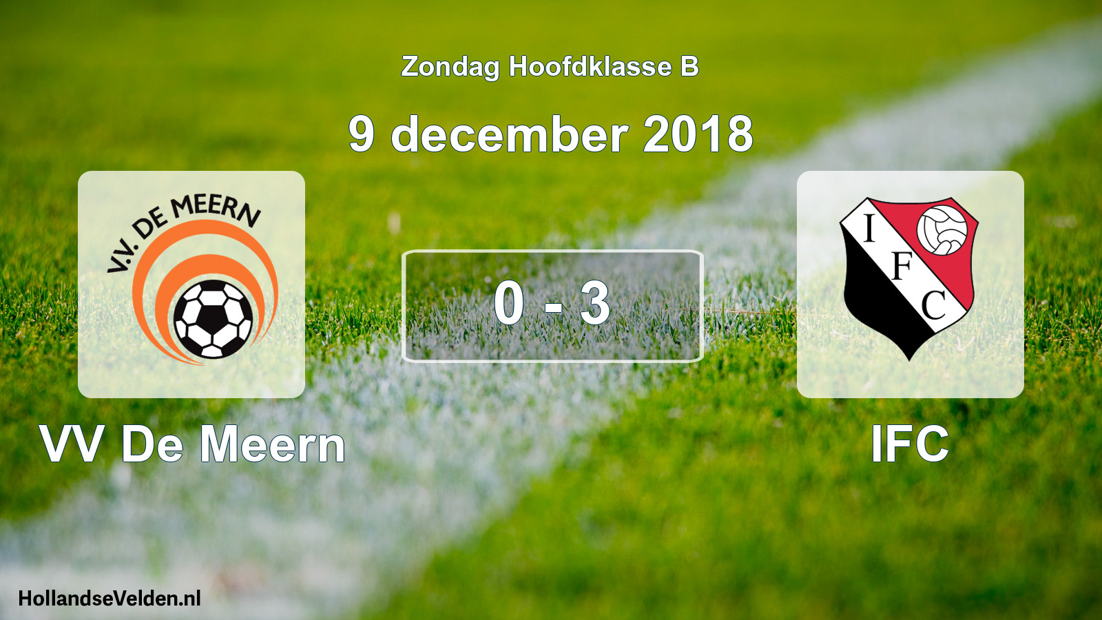 Total number of matches played: VV De Meern - IFC 0 - 3 (9 December 2018)
