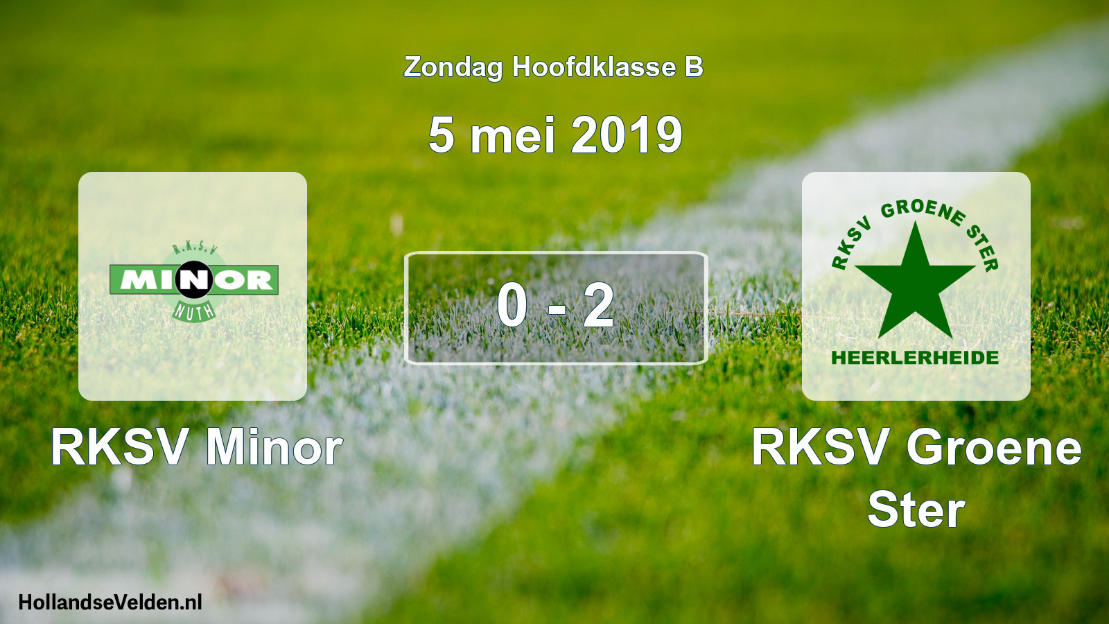 Total number of matches played: RKSV Minor - RKSV Groene Ster 0 - 2 (5 May 2019)