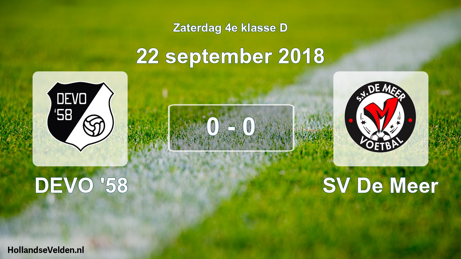 Total number of matches played: DEVO '58 - SV De Meer 0 - 0 (22 September 2018)