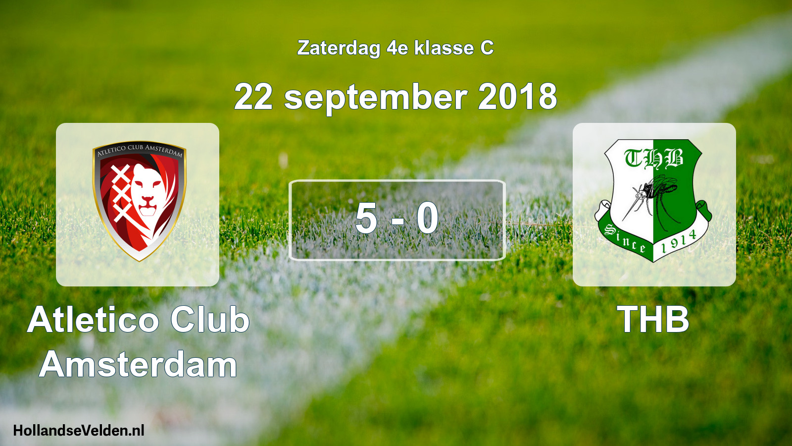 Total number of matches played: Atletico Club Amsterdam - THB 5 - 0 (22 September 2018)
