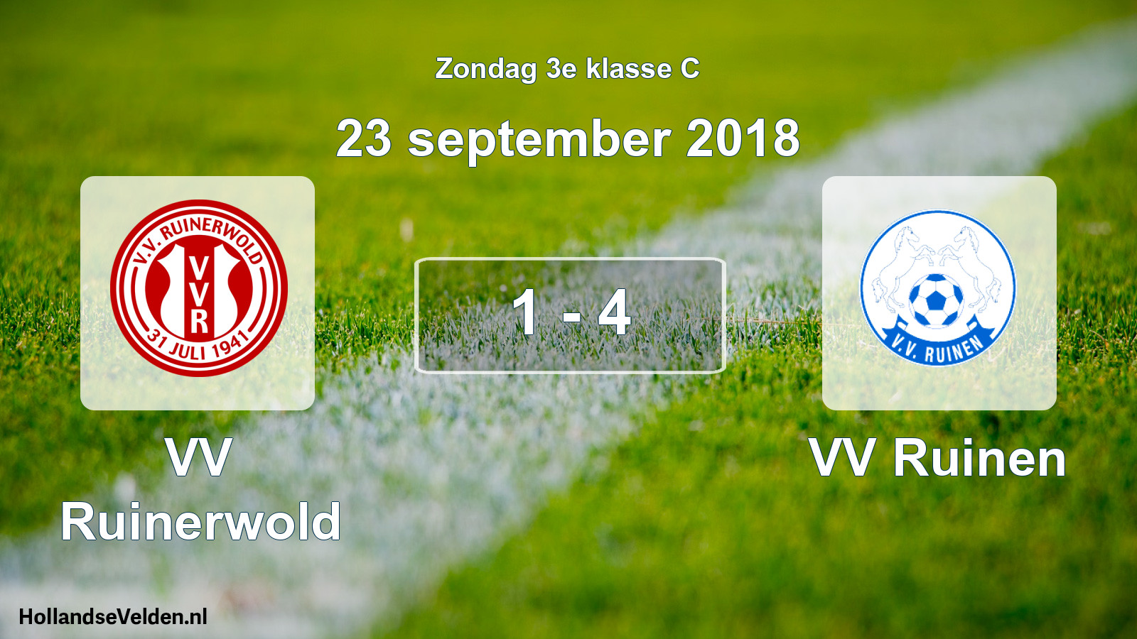 Total number of matches played: VV Ruinerwold - VV Ruinen 1 - 4 (23 September 2018)